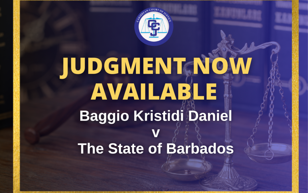 CCJ DISMISSES APPEAL IN BARBADOS MURDER CASE AND CLARIFIES APPROACH TO CONFESSIONS AND RIGHT TO COUNSEL